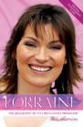 Lorraine : The True Story of Britain's Best Loved TV Presenter - eBook