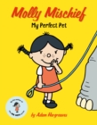 Molly Mischief: My Perfect Pet - eBook