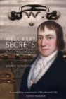 Well-Kept Secrets : The Story of William Wordsworth - Book