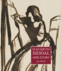 Elizabeth Siddal : Her Story - Book