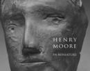 Henry Moore in Miniature - Book