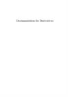 DOCUMENTATION FOR DERIVATIVES, 4TH EDITION, VOLUME 1 - eBook