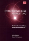 Entrepreneurial Marketing : The Growth of Small Firms in the New Economic Era - eBook