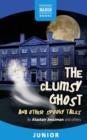 The Clumsy Ghost and Other Stories - eBook