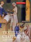 Textiles and Clothing, c.1150-1450 - Book