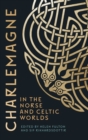 Charlemagne in the Norse and Celtic Worlds - Book