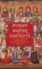 Winner and Waster and its Contexts : Chivalry, Law and Economics in Fourteenth-Century England - Book
