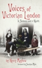 Voices of Victorian London : In Sickness and in Health - eBook