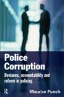 Police Corruption : Exploring Police Deviance and Crime - Book