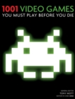 1001 Video Games You Must Play Before You Die : You Must Play Before You Die - eBook