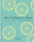 The Balance Plan : Six Steps to Optimize Your Hormonal Health - eBook