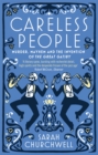Careless People : Murder, Mayhem and the Invention of The Great Gatsby - Book