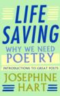 Life Saving : Why We Need Poetry - Introductions to Great Poets - eBook