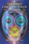 The Third Circle Protocol : How to relate to yourself and others in a healthy, vibrant, evolving way, Always and All-ways - eBook