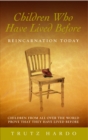 Children Who Have Lived Before : Reincarnation today - Book