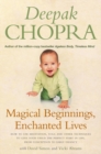 Magical Beginnings, Enchanted Lives : How to use meditation, yoga and other techniques to give your child the perfect start in life, from conception to early - Book
