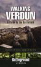 Walking Verdun : A Guide to the Battlefield - Book