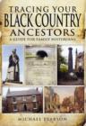 Tracing Your Black Country Ancestors: A Guide for Family Historians - Book