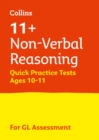 11+ Non-Verbal Reasoning Quick Practice Tests Age 10-11 (Year 6) : For the Gl Assessment Tests - Book