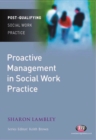 Proactive Management in Social Work Practice - eBook