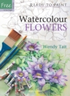 Ready to Paint: Watercolour Flowers - Book