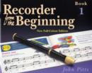 Recorder from the Beginning: Bk. 1: Pupil's Book - Book