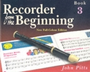 Recorder from the Beginning : Pupil'S Book 3 - Book