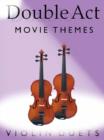 Double Act : Movie Themes - Violin Duets - Book