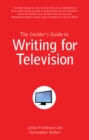 The Insider's Guide to Writing for Television - eBook