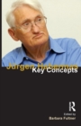 Jurgen Habermas : Key Concepts - Book