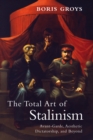 Total Art of Stalinism - eBook