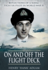 On and Off the Flight Deck : Reflections of a Naval Fighter Pilot in World War II - eBook