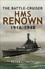 The Battle-Cruiser HMS Renown, 1916-48 - eBook