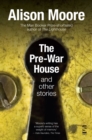 The Pre-War House and Other Stories - eBook