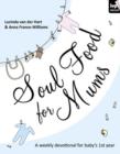Soul Food for Mums - eBook
