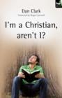 I'm a Christian, aren't I? - eBook