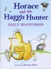 Horace and the Haggis Hunter - Book