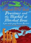 Precious and the Mischief at Meerkat Brae : A Young Precious Ramotswe Case - Book