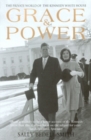 Grace & Power : The Private World of the Kennedy White House - eBook