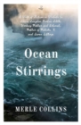 Ocean Stirrings : A Work of Fiction in Tribute to Louise Langdon Norton Little, Working Mother and Activist, Mother of Malcolm X and Seven Siblings - Book