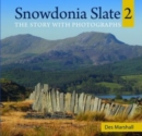Compact Wales: Snowdonia Slate 2 - The Story with Photographs - Book