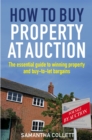 How To Buy Property at Auction : The Essential Guide to Winning Property and Buy-to-Let Bargains - Book