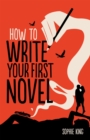 How To Write Your First Novel - Book