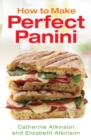 How to Make Perfect Panini - eBook