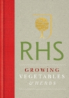 RHS Handbook: Growing Vegetables and Herbs : Simple steps for success - eBook