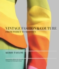Vintage Fashion & Couture : From Poiret to McQueen - eBook