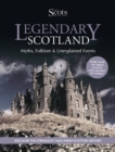 Legendary Scotland : Myths, Folklore and Unexplained Events - Book
