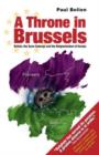 Throne in Brussels : Britain, the Saxe-Coburgs and the Belgianisation of Europe - Book