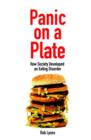 Panic on a Plate : How Society Developed an Eating Disorder - eBook