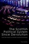The Scottish Political System Since Devolution : From New Politics to the New Scottish Government - eBook